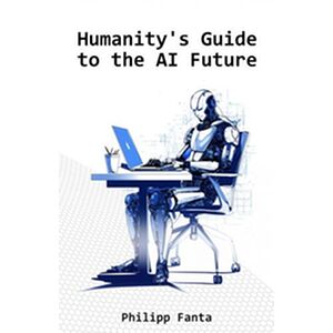 Humanity's Guide to the AI...