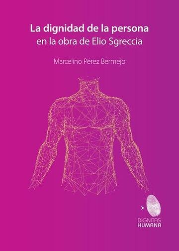 La dignidad de la persona...