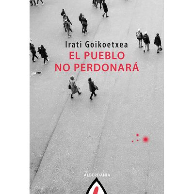 El pueblo no perdonará