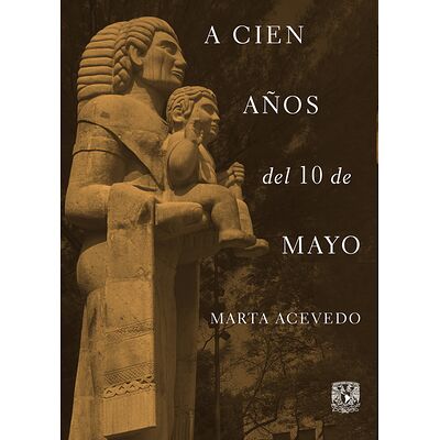 A cien años del 10 de mayo