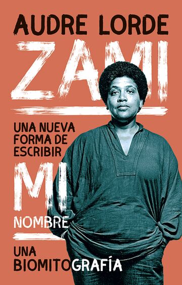 Zami. Una nueva forma de...
