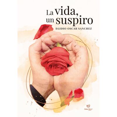 La vida, un suspiro