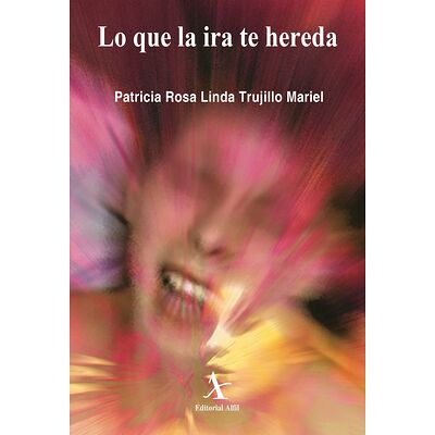 Lo que la ira te hereda