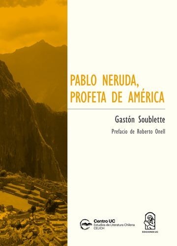 Pablo Neruda, profeta de...