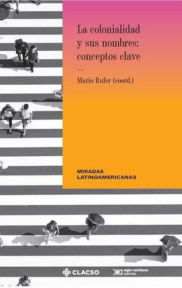 La colonialidad y sus...