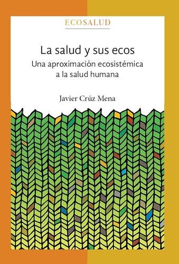 La salud y sus ecos. Una...