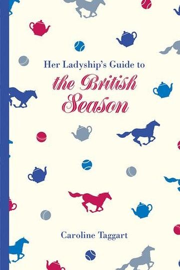 Her Ladyship's Guide to the...