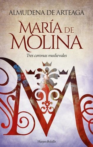 María de Molina. Tres...