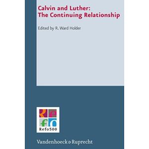 Calvin and Luther: The...