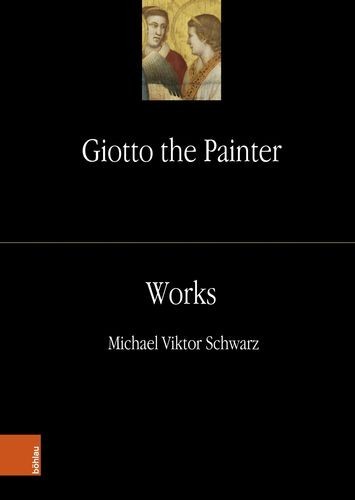 Giotto the Painter. Volume...
