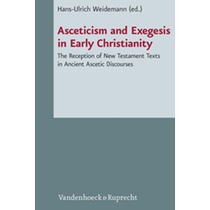 Asceticism and Exegesis in...