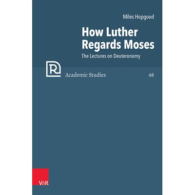 How Luther Regards Moses