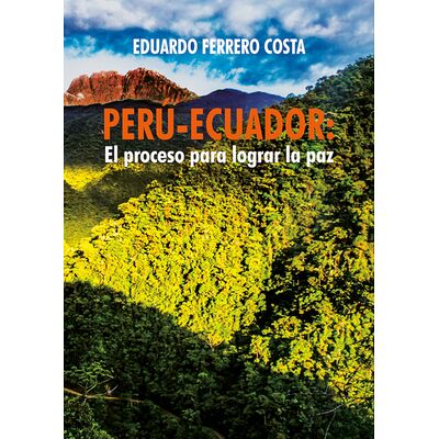 Perú-Ecuador: el proceso...