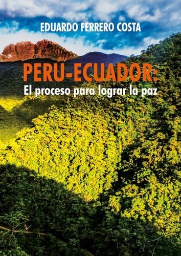 Perú-Ecuador: el proceso...
