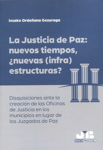 La justicia de Paz: nuevos...