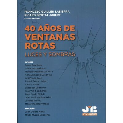 40 Años de ventanas rotas....