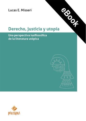 Derecho, justicia y utopía
