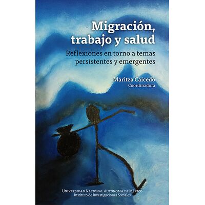 Migración, trabajo y salud:...
