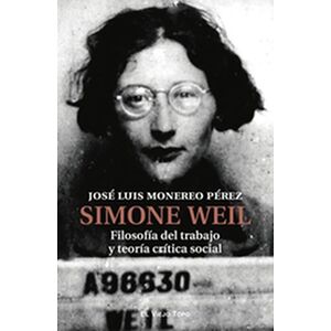 Simone Weil. Filosofía del...