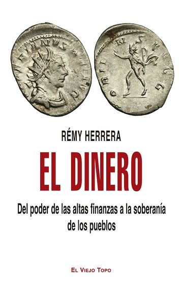 El dinero. Del poder de las...