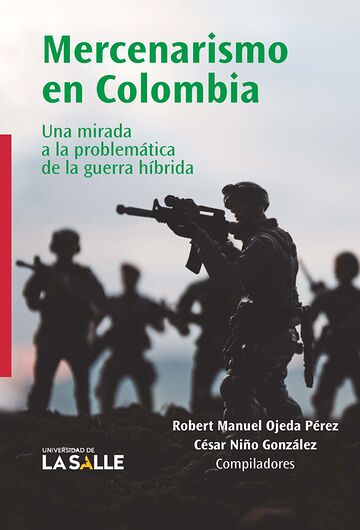 Mercenarismo en Colombia....