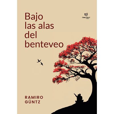 Bajo las alas del benteveo