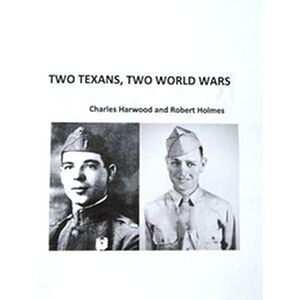 Two Texans, Two World Wars