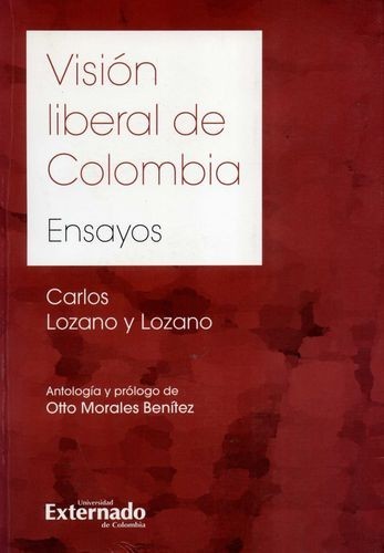 Visión liberal de Colombia....