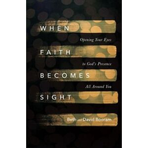 When Faith Becomes Sight
