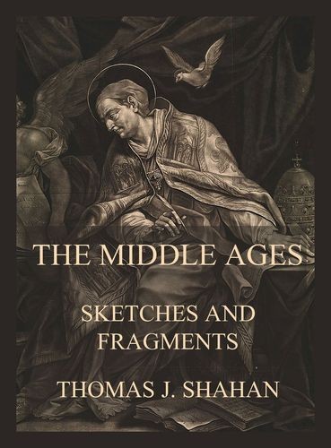 The Middle Ages - Sketches...