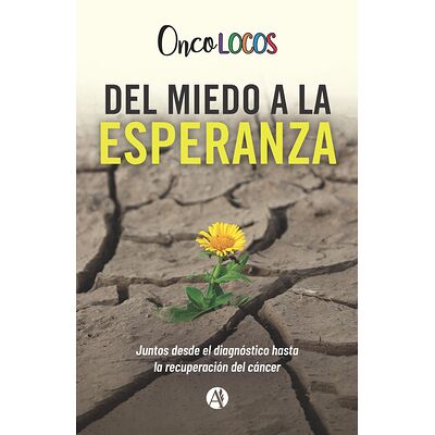 Del miedo a la esperanza