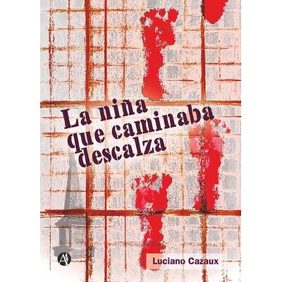 La niña que caminaba descalza