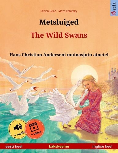 Metsluiged – The Wild Swans...