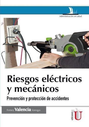 Riesgos eléctricos y mecánicos