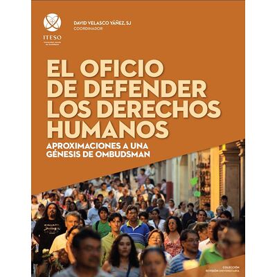 El oficio de defender los...