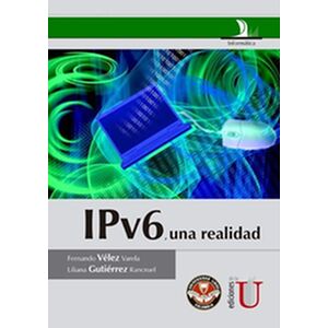 IPv6, una realidad