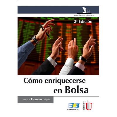 Cómo enriquecerse en Bolsa...