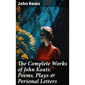 The Complete Works of John...