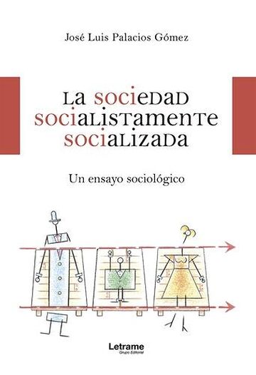 La sociedad socialistamente...