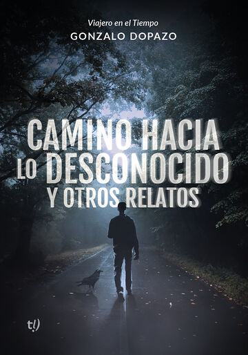 Camino hacia lo desconocido...