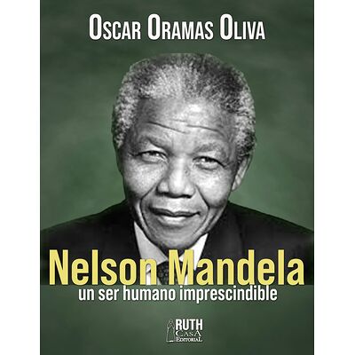 Nelson Mandela, un ser...