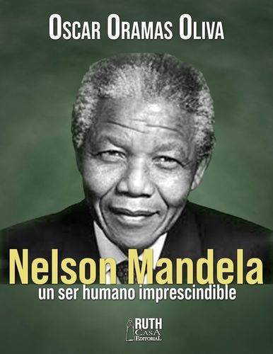Nelson Mandela, un ser...