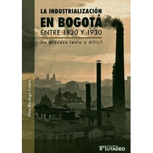 La industrialización en...