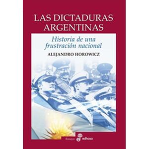 Las dictaduras argentinas