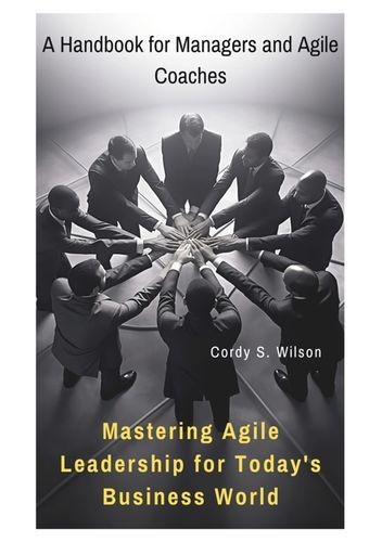 Mastering Agile Leadership...