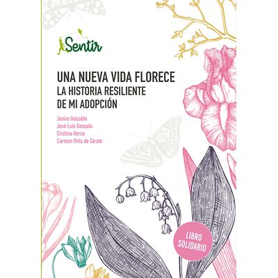 Una nueva vida florece. La...