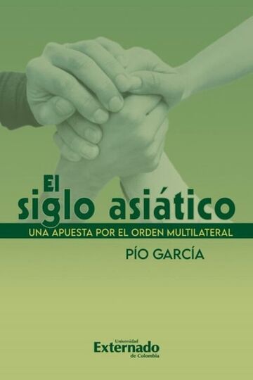 El siglo asiático. Una...