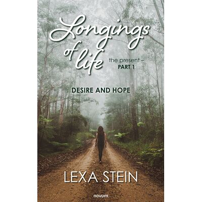 Longings of life - the...