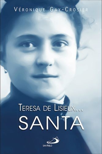 Teresa de Lisieux… Santa