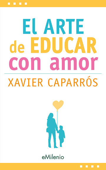 El arte de educar con amor...